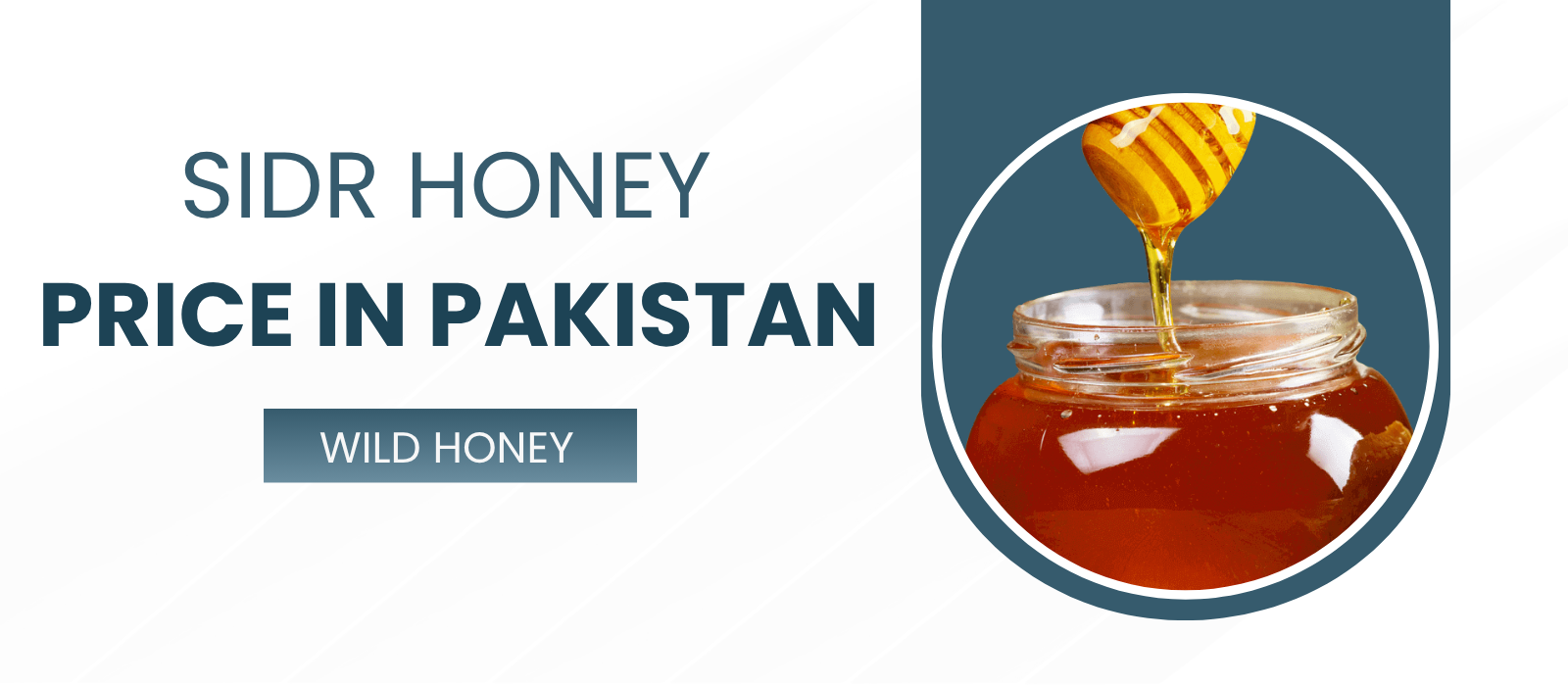 Sidr Honey Price in Pakistan: What Actually Affects the Cost